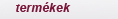 termekek